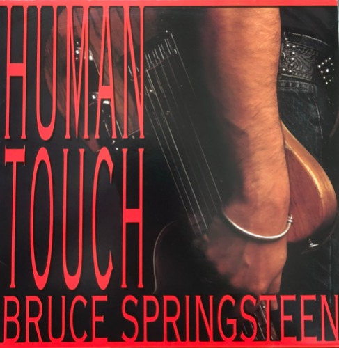 BRUCE SPRINGSTEEN - HUMAN TOUCH (가사지)