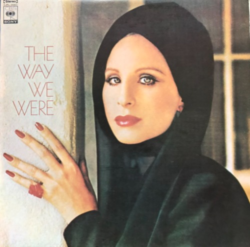 BARBRA STREISAND - THE WAY WE WERE AND ALL IN LOVE IS FAIR
