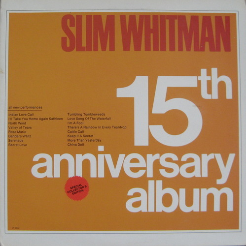 SLIM WHITMAN - 15th ANNIVERSARY ALBUM