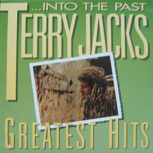 TERRY JACKS - Into The Past: Greatest Hits (ORIG Canadian) &quot;Seasons In The Sun&quot;