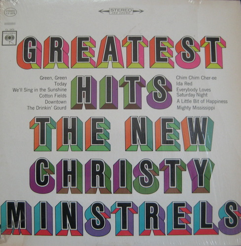 NEW CHRISTY MINSTRELS - GREATEST HITS 