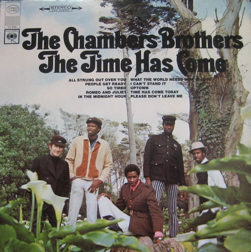 CHAMBERS BROTHERS - The Time Has Come (&quot;Psychedelic Soul&quot;)