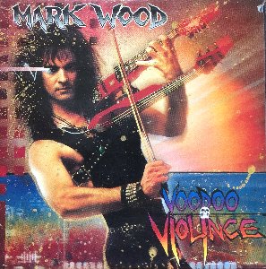 MARK WOOD - VOODOO VIOINCE