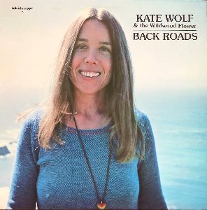 KATE WOLF - Back Roads