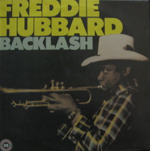 FREDDIE HUBBARD - BACKLASH