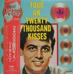 LITTLE TONY - Four An Twenty Thousand Kisses