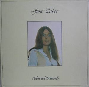 JUNE TABOR - Ashes And Diamonds