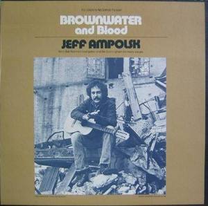 JEFF AMPOLSK - Brownwater and Blood
