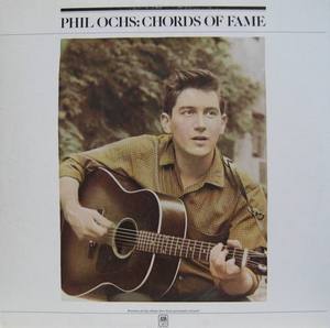PHIL OCHS - Chords Of Fame (2LP)