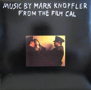 MARK KNOPFLER - CAL: ORIGINAL SOUNDTRACK