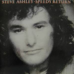 STEVE ASHLEY - SPEEDY RETURN (FOLK ROCK)