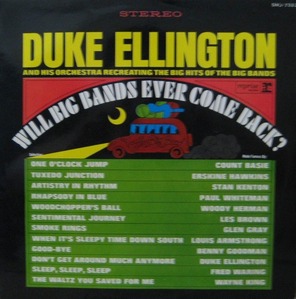 DUKE ELLINGTON - WILL BIG BANDS EVER COME BACK