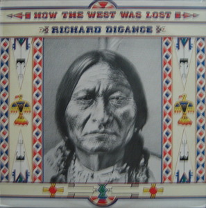 RICHARD DIGANCE - HOW THE WEST WAS LOST 