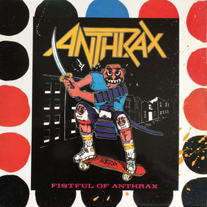ANTHRAX - Fistful of Metal (준라이센스)