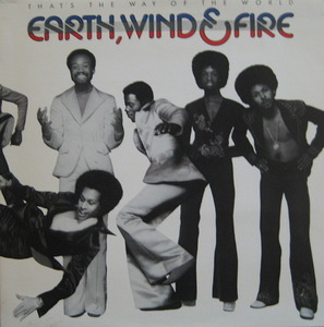 EARTH WIND &amp; FIRE - That&#039;s The Way of The World